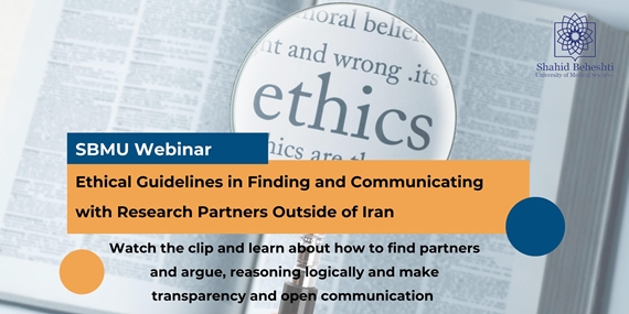 Ethical Guidelines in Finding and Communicating with Research Partners Outside of Iran workshop was held 